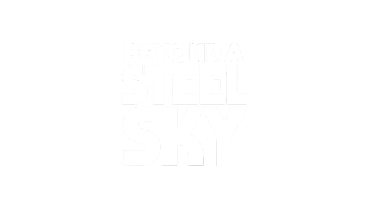 BEYOND A STEEL SKY